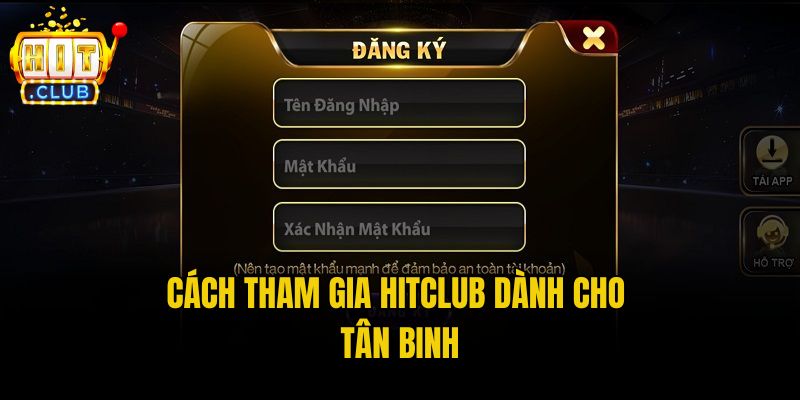 tham gia hitclub Cách tham gia Hitclub dành cho tân binh